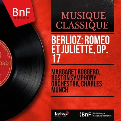 Charles MunchBoston Symphony Orchestra貝多芬Berlioz: Roméo et Juliette, Op. 17 (Mono Version)