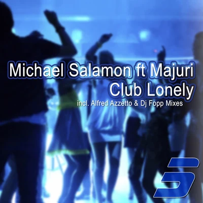 MajuriAlex BertiClub Lonely