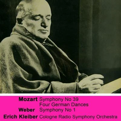 The Cologne Radio Symphony OrchestraMozart: symphony no. 39 - Weber: symphony no. 1