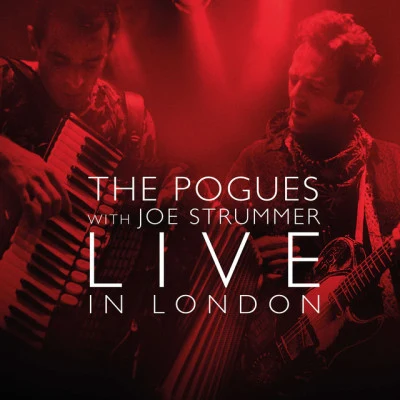 The PoguesLive in London (with Joe Strummer)