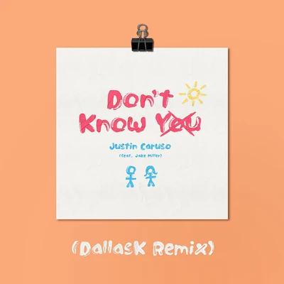 Jake MillerDont Know You (DallasK Remix)