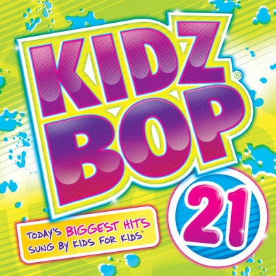 Kidz Bop KidsKidz Bop 21