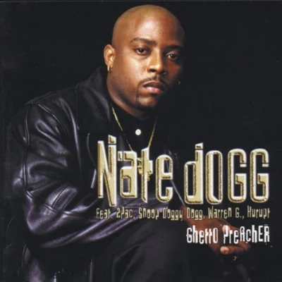 Nate DoggGhetto Preacher