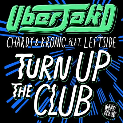 ChardyTurn Up The Club (feat. Leftside)