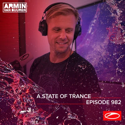 Ferry Corsten/Solis & Sean TrubyASOT 982 - A State Of Trance Episode 982