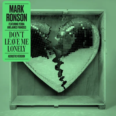 Mark RonsonBruno MarsDont Leave Me Lonely (Acoustic Version)