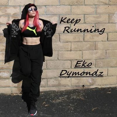 Eko DymondzKeep Running