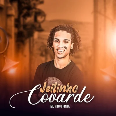 Dj Dollynho da Lapa/MC R10 O PintaJeitinho Covarde