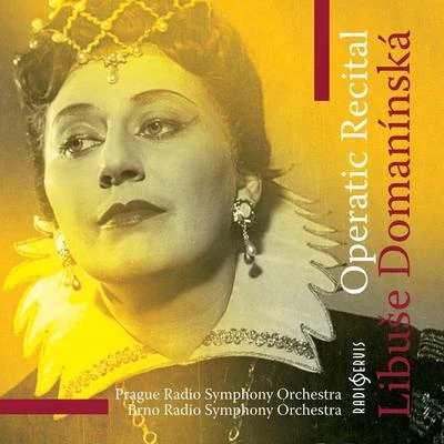 Libuše DomanínskáLibuše Domanínská - Operatic Recital