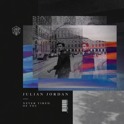 Julian JordanNever Tired Of You