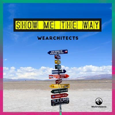 Quique Tejada/We ArchitectsShow Me the Way