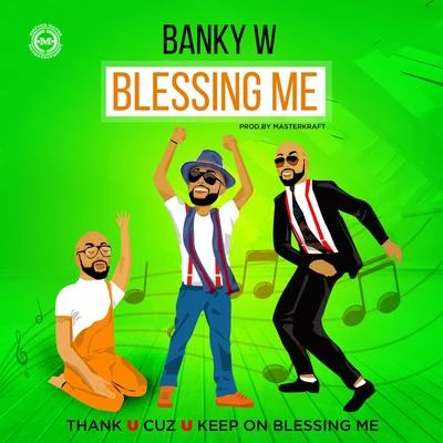 Banky W.Blessing Me