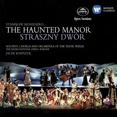 Warsaw Philharmonic/Jacek KaspszykThe Haunted Manor