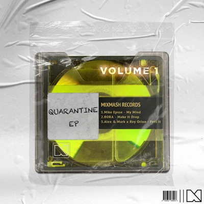 Alex & MarkMixmash Records - Quarantine EP (Volume 1)