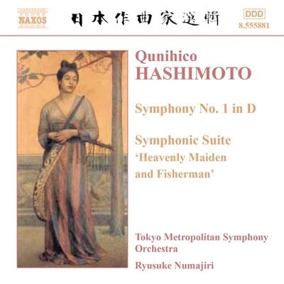 Tadaaki Otaka/Tokyo Metropolitan Symphony OrchestraHASHIMOTO: Symphony No. 1Symphonic Suite