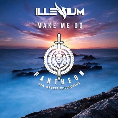 ILLENIUM/All Time LowMake Me Do - Single