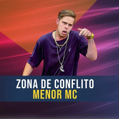 Menor McZona de Conflito