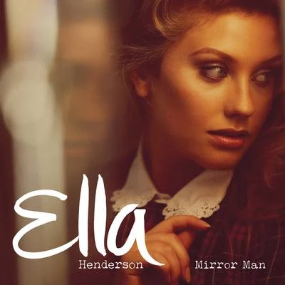 Ella HendersonMirror Man (Remixes)