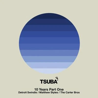 Detroit Swindle10 Years of Tsuba, Pt. 1