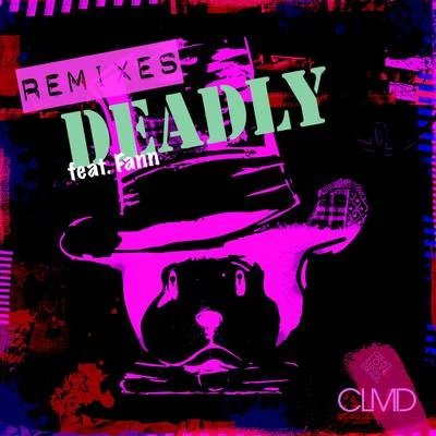 CLMD/Skinny DaysDeadly (Remixes)