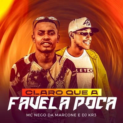 DJ KR3Claro que a Favela Poca