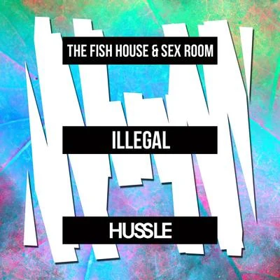 Envoy Music/The Fish HouseIllegal