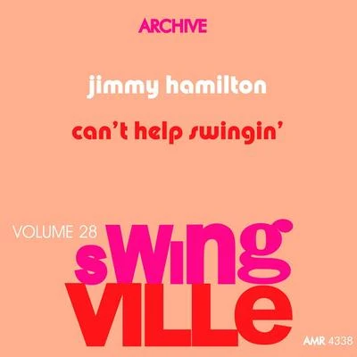 The New York Jazz Quintet/Jimmy HamiltonSwingville Volume 28: Cant Help Swinging