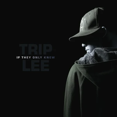 Trip Lee/LecraeIf They Only Knew