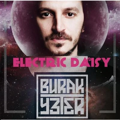 Burak Yeter/Cecilia KrullElectric Daisy