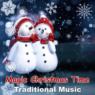 Christmas Music Collective/Christmas Music Academy/Christmas Eve Carols AcademyMagic Christmas Time: Traditional Carols with Instrumental Background Music