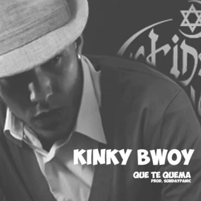 El Sandro/Kinky BwoyQue Te Quema