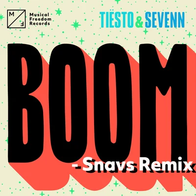 TiestoBright SparksBOOM (Snavs Remix)