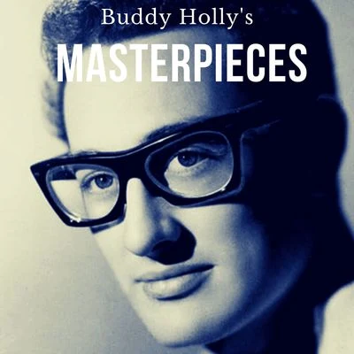 Buddy HollyBuddy Hollys Masterpieces