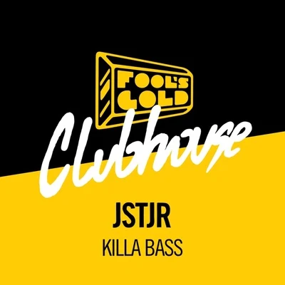 JSTJRBrukoutKilla Bass