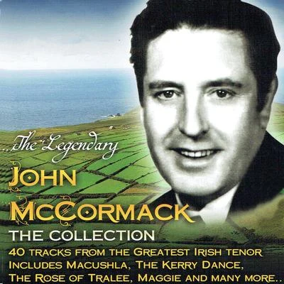 John McCormackThe Legendary John McCormack