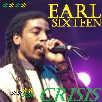 Earl SixteenCrisis