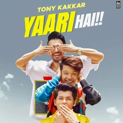 Tony Kakkar/Neha KakkarYaari Hai