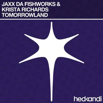 Jaxx Da FishworksTomorrowland