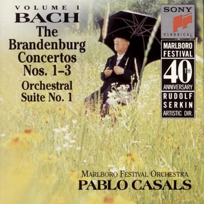 Pablo CasalsBach: Brandenburg Concerti Nos. 1 - 3 & Orchestral Suite No. 1