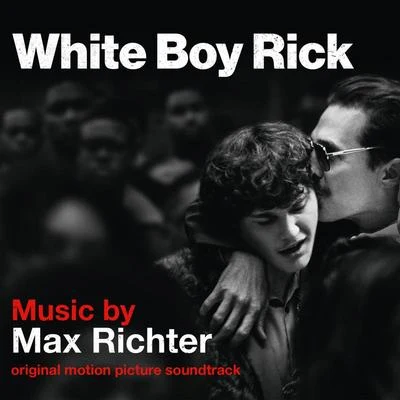 Max Richter/Ben Russell/Yuki Numata ResnickWhite Boy Rick (Original Motion Picture Soundtrack)