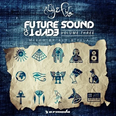 Aly & FilaFuture Sound Of Egypt, Vol. 3 (Mixed by Aly & Fila)