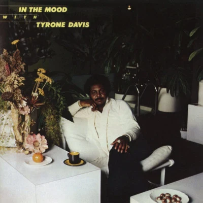 Tyrone DavisIn the Mood with Tyrone Davis (Expanded Edition)