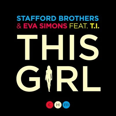 Kitty/Stafford Brothers/Dark Heart/LockdownThis Girl (feat. Eva Simons & T.I.)