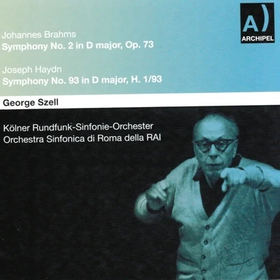 Georg SzellJohannes Brahms : Symphony No. 2 In D Major, Op. 73 - Joseph Haydn : Symphony No. 93 In D Major, H 193