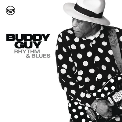 Buddy GuyRhythm & Blues