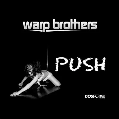 Warp BrothersPush EP