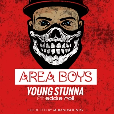 Young StunnaArea Boys