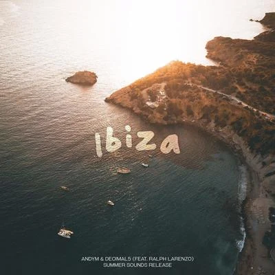 Decimal 5Ibiza (feat. Ralph Larenzo)