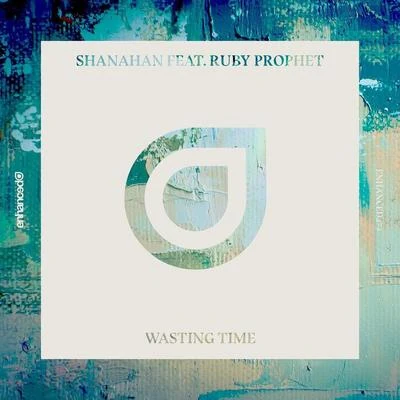 SHANAHANWasting Time