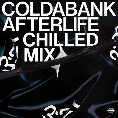 ColdabankAfterlife (Chilled Mix)